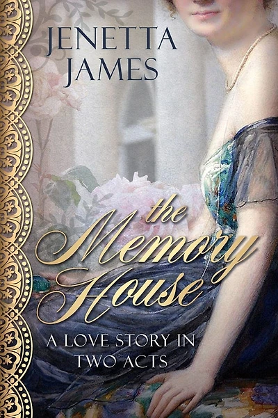 The Memory House: A Love Story in Two Acts