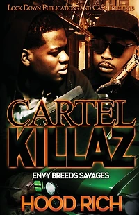 Cartel Killaz: Envy Breeds Savages