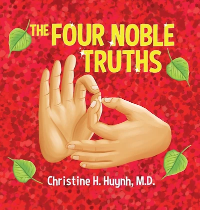 The Four Noble Truths: Buddha's First Sermon Buddhism For Children - A Buddhist Teaching Kids