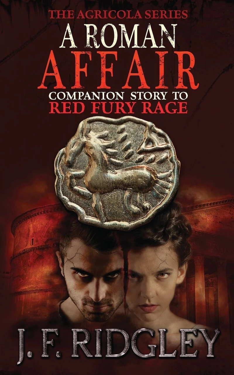 A Roman Affair: short story to Red Fury RAGE