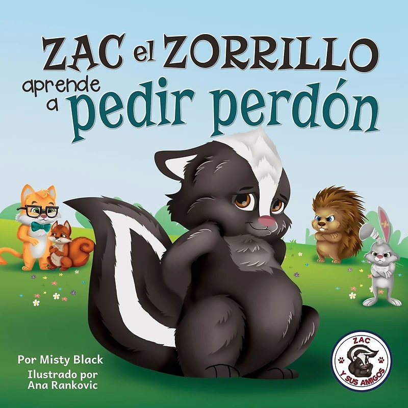 Zac el Zorrillo aprende a pedir perd�n: Punk the Skunk Learns to Say Sorry (Spanish Edition)