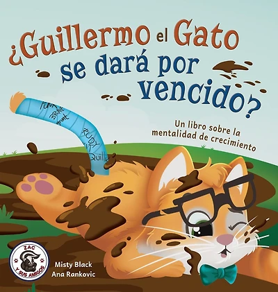 �Guillermo el Gato se dar� por vencido?: Un libro sobre la mentalidad de crecimiento
