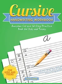 Cursive Handwriting Workbook: Awesome Writing Practice Book for Kids and Teens - Capital & Lowercase Letters, Words Sentences with Fun Jokes Riddles