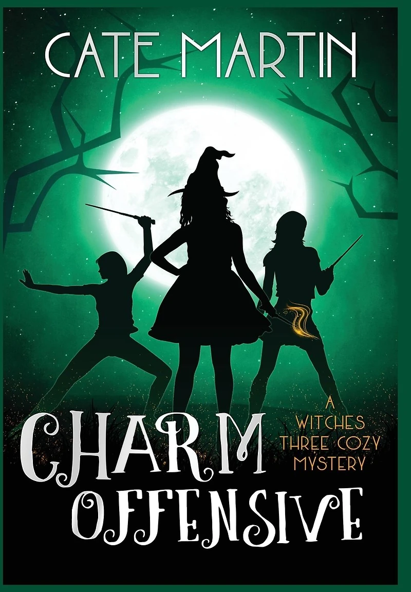 Charm Offensive: A Witches Three Cozy Mystery
