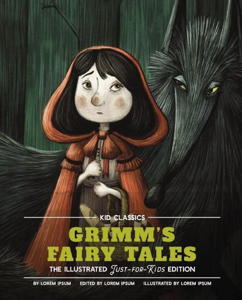 Grimm's Fairy Tales - Kid Classics: The Classic Edition Reimagined Just-for-Kids! (Kid #5)