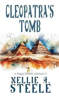 Cleopatra's Tomb: A Maggie Edwards Adventure