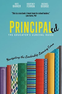 Principaled: Navigating the Leadership Learning Curve