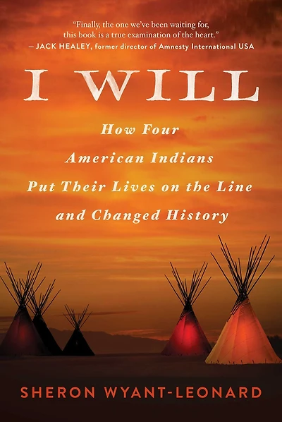 I Will: How Four American Indians Put Their Lives on the Line and Changed History