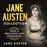 Jane Austen Collection: Pride & Prejudice and Persuasion