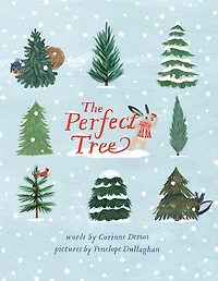 The Perfect Tree: A Picture Book