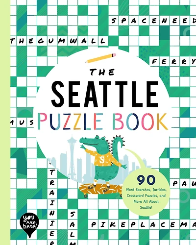 The Seattle Puzzle Book: 90 Word Searches, Jumbles, Crossword Puzzles, and More All About Seattle, Washington!