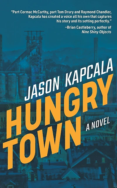 Hungry Town: A Novel