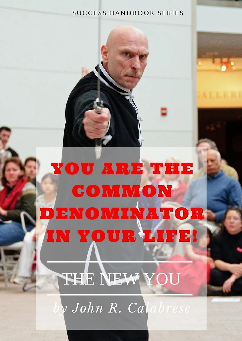 You Are the Common Denominator in Your Life