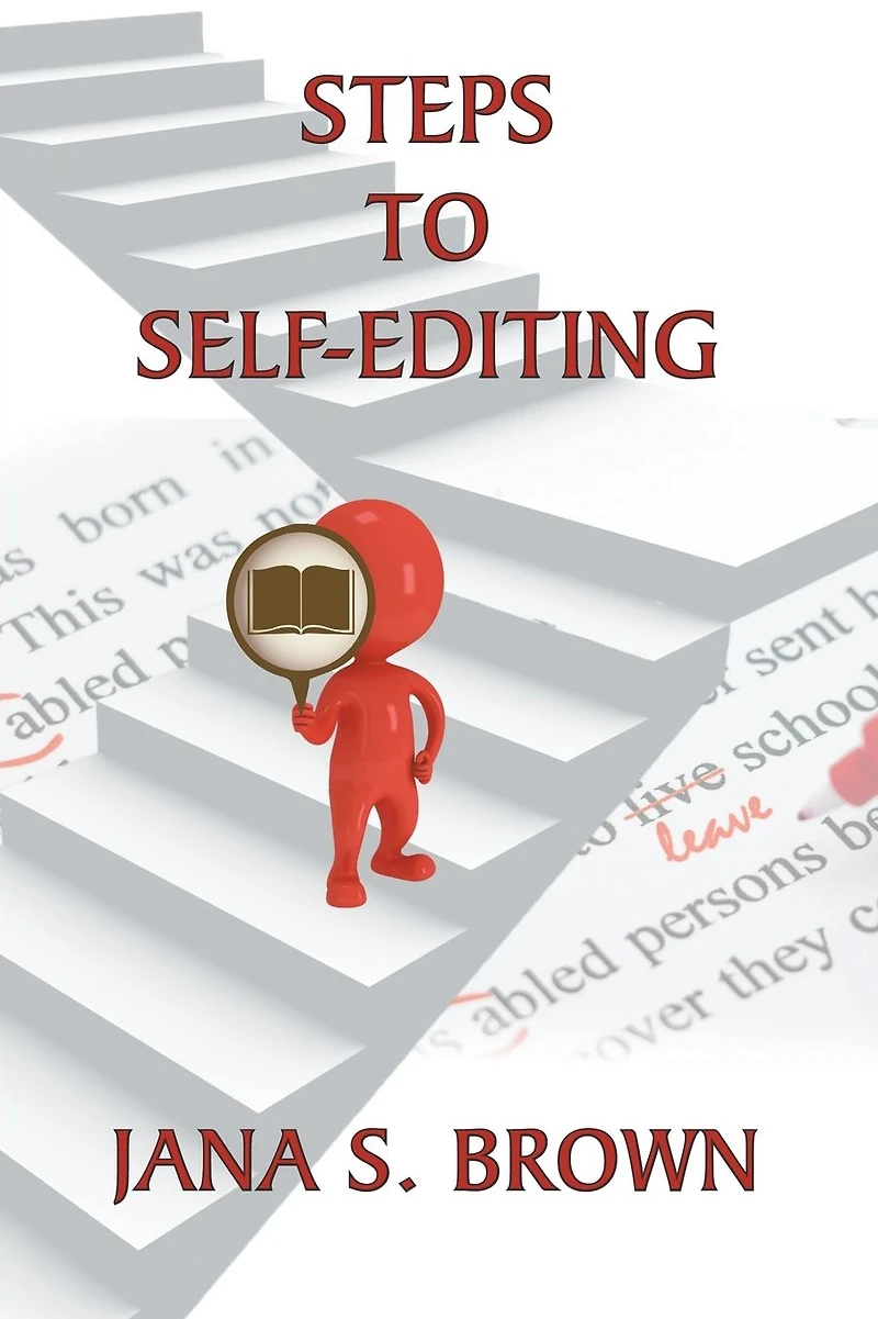 Steps to Self-Editing (Common Sense Writing and Publishing)