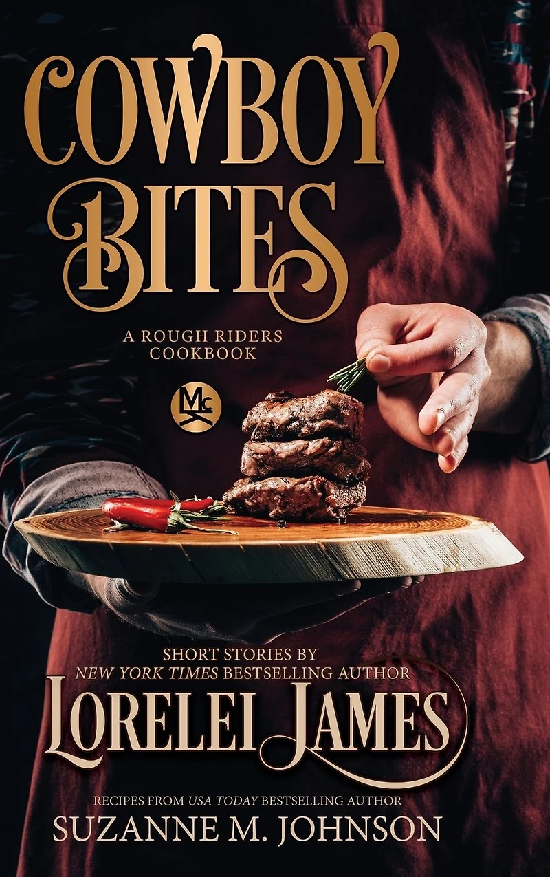 Cowboy Bites: A Rough Riders Cookbook: