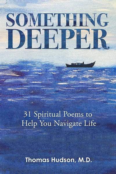Something Deeper: 31 Spiritual Poems to Help You Navigate Life
