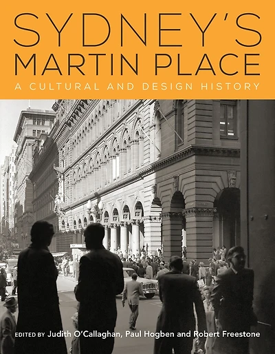 Sydney's Martin Place: A cultural and design history