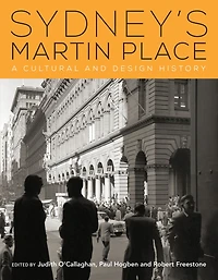 Sydney's Martin Place: A cultural and design history