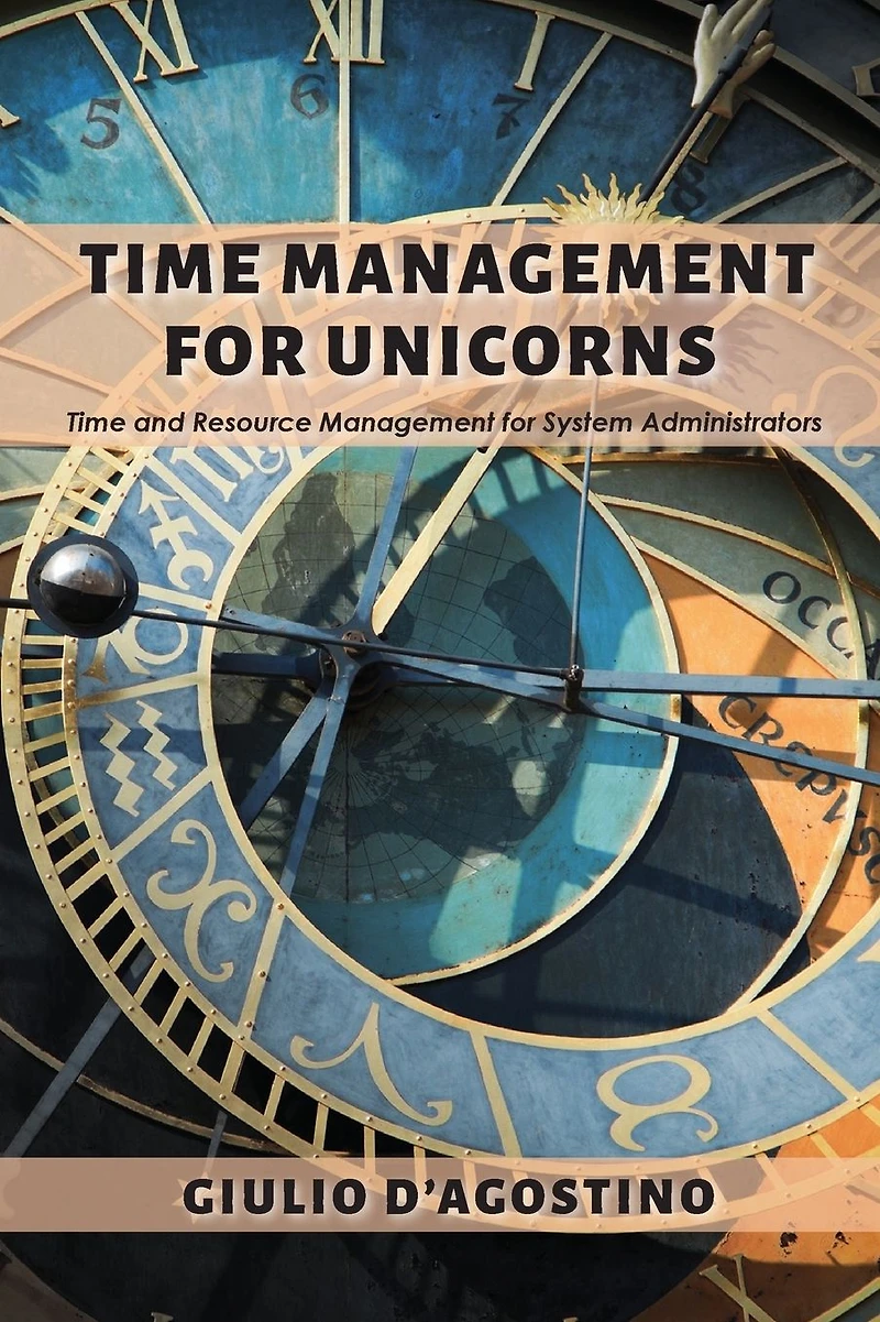 Time Management For Unicorns: and Resource System Administrators