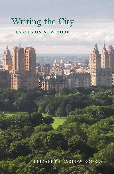 Writing the City: Essays on New York