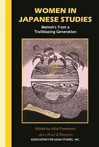Women Japanese Studies: Memoirs from a Trailblazing Generation