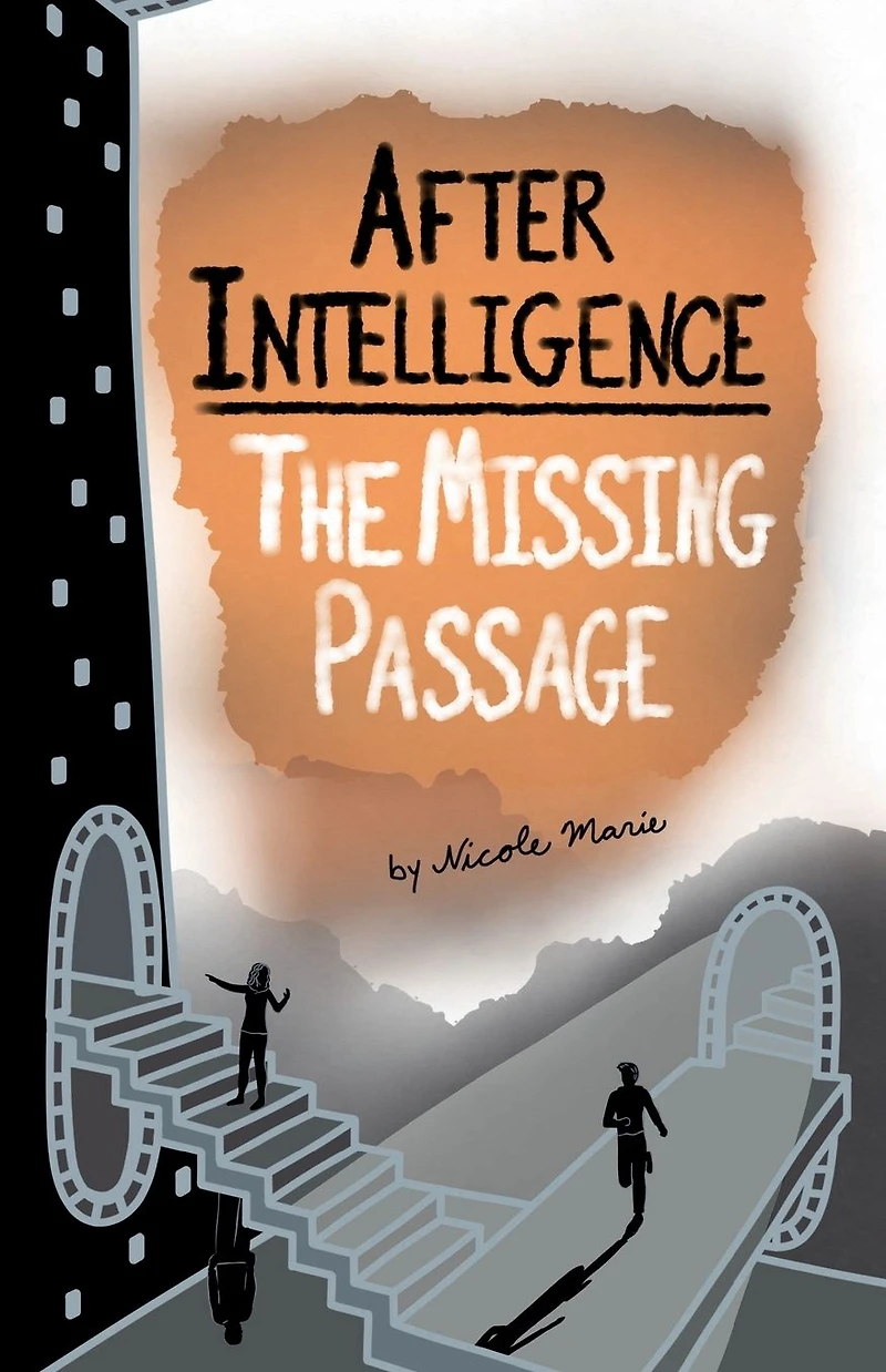 After Intelligence: The Missing Passage