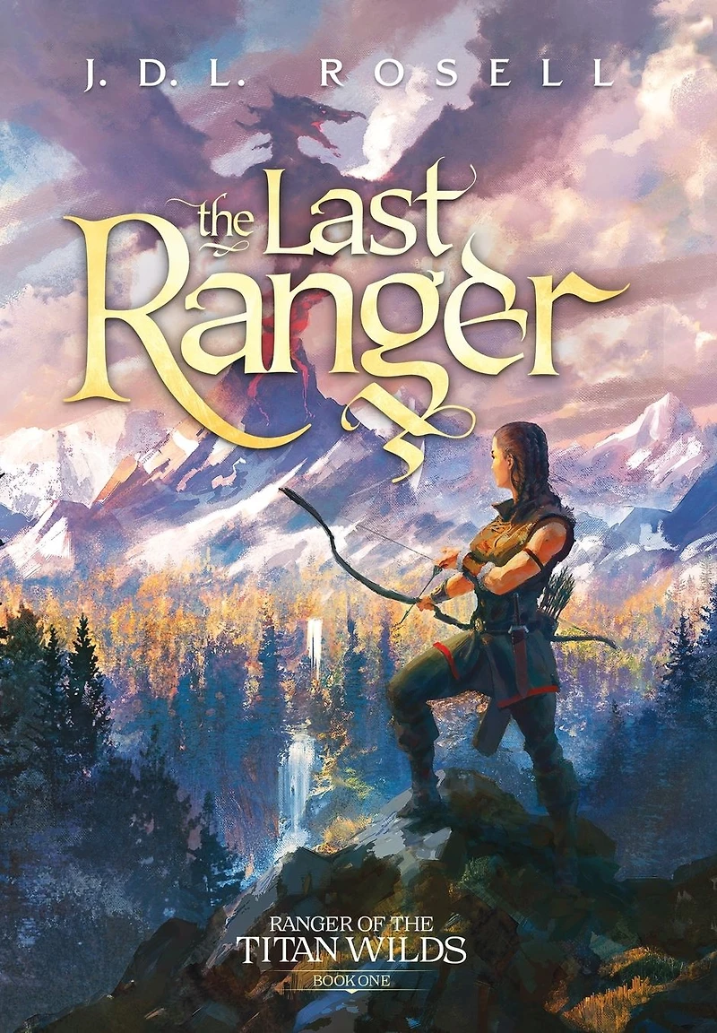 the Last Ranger: Ranger of Titan Wilds, Book 1