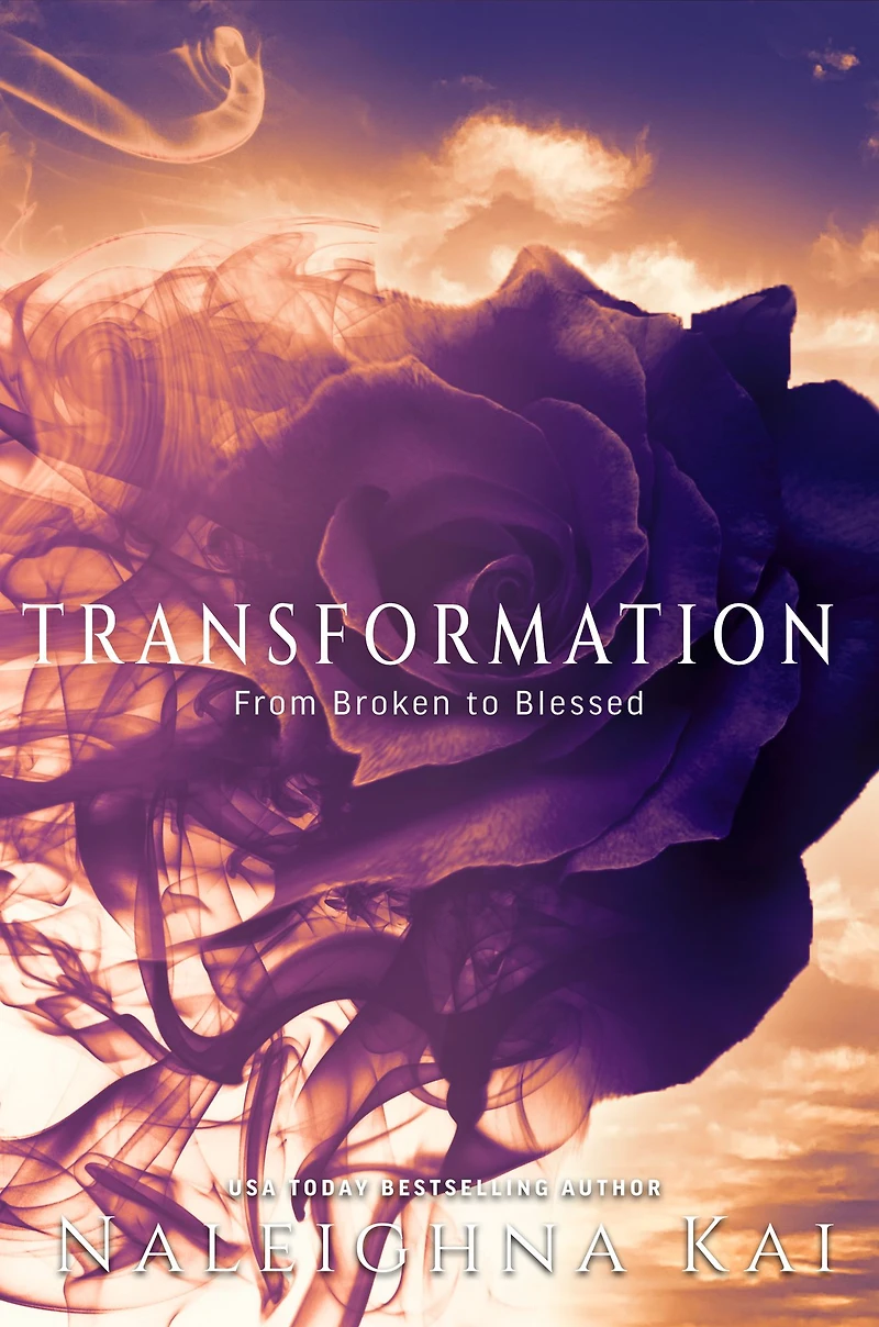 Transformation: From Broken to Blessed