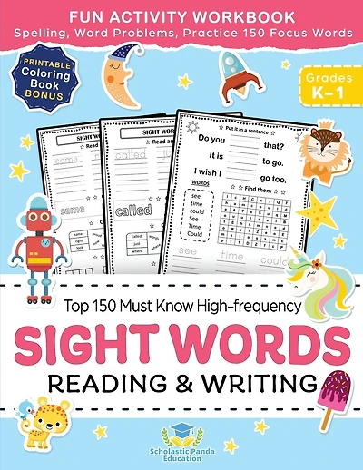 Sight Words Top 150 Must Know High-frequency Kindergarten & 1st Grade: Fun Reading & Writing Activity Workbook, Spelling, Focus Words, Word Problems