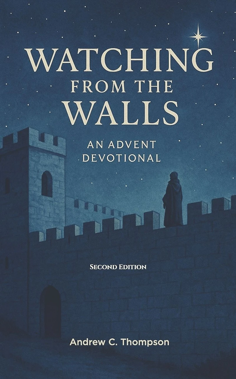 Watching from the Walls: Waiting for Jesus with Hope and Expectation