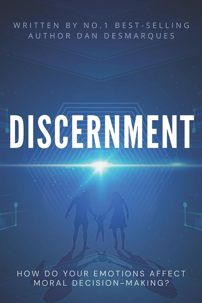 Discernment: How Do Your Emotions Affect Moral Decision-Making?
