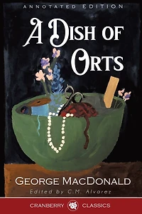 A Dish of Orts Annotated Edition