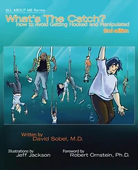 What's The Catch?, 2nd ed.: How to Avoid Getting Hooked and Manipulated