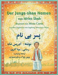 Der Junge ohne Namen: Zweisprachige Ausgabe Deutsch-Dari
