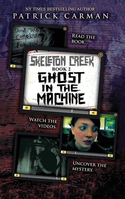 Ghost the Machine: Skeleton Creek #2