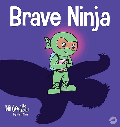 Brave Ninja: A Children's Book About Courage