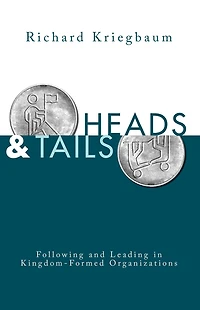 Heads and Tails: Following and Leading in Kingdom-Formed Organizations