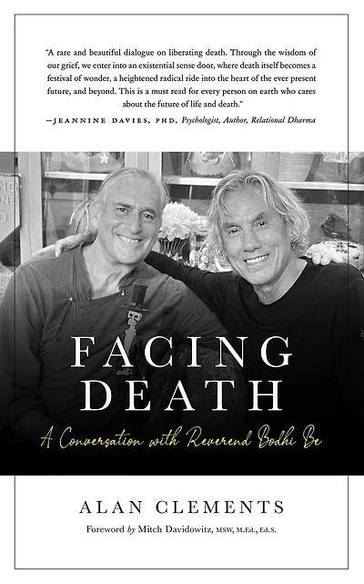 Facing Death: A Conversation with Reverend Bodhi Be