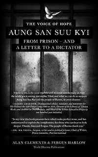 The Voice of Hope: Aung San Suu Kyi from Prison - and A Letter To Dictator