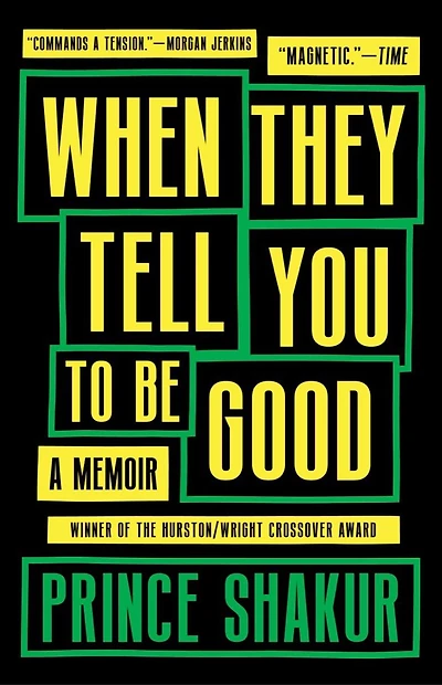 When They Tell You to Be Good