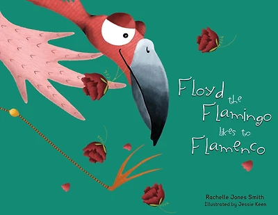 Floyd the Flamingo Likes to Flamenco
