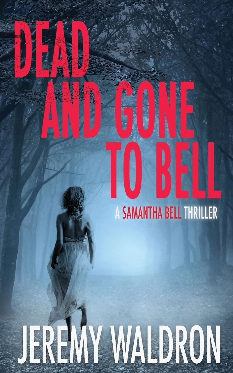 Dead and Gone to Bell
