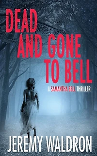 Dead and Gone to Bell