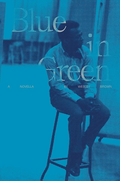 Blue Green: A Novella