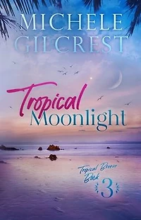 Tropical Moonlight (Tropical Breeze Series Book 3)