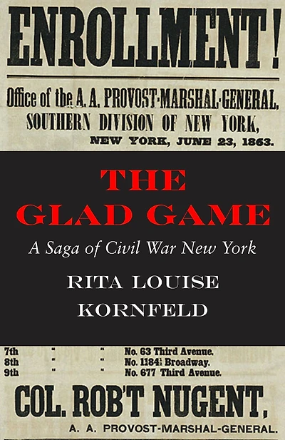 The Glad Game: A Saga of Civil War New York