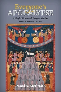Everyone's Apocalypse: A Reflection and Prayer Guide, 2nd Edition