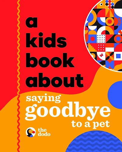 A Kids Book About Saying Goodbye to a Pet