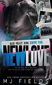 New Love: Blue Valley High-Senior Year