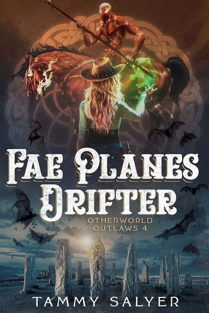 Fae Planes Drifter: Otherworld Outlaws 4 (a Weird West Celtic Mythology Adventure)